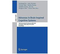 Advances In Brain Inspired Cognitive Systems