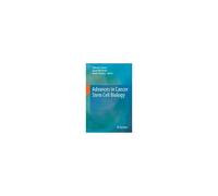 Advances In Cancer Stem Cell Biology