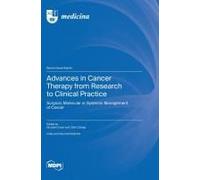 Advances In Cancer Therapy From Research To Clinical Practice