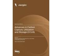 Advances In Carbon Capture, Utilization And Storage (Ccus)