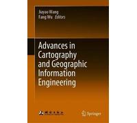 Advances In Cartography And Geographic Information Engineering