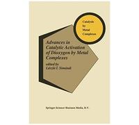 Advances In Catalytic Activation Of Dioxygen By Metal Complexes