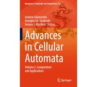 Advances in Cellular Automata: Volume 2: Computation and Applications