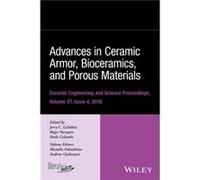 Advances in Ceramic Armor Bioceramics and Porous Materials Volume 37 Issue 4 Advances in Ceramic Armor Bioceramics and Porous Materials Volume 37 Issue 4 (Auteur)