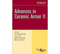 Advances in Ceramic Armor II Volume 27 Issue 7 by Wereszczak Paperback Book Andrew Wereszczak, Edgar Lara-Curzio, Lisa Prokurat-franks (Auteur)
