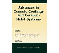 Advances in Ceramic Coatings and CeramicMetal Systems Zhu Dongming (Auteur)
