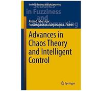 Advances In Chaos Theory And Intelligent Control