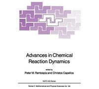 Advances In Chemical Reaction Dynamics