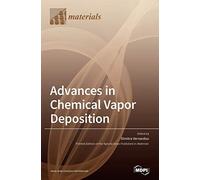 Advances In Chemical Vapor Deposition