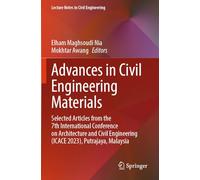 Advances in Civil Engineering Materials: Selected Articles from the 7th International Conference on Architecture and Civil Engineering (ICACE 2023), Putrajaya, Malaysia