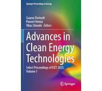 Advances in Clean Energy Technologies: Select Proceedings of ICET 2023, Volume 1