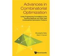 Advances In Combinatorial Optimization: Linear Programming Formulations Of The Traveling Salesman And Other Hard Combinatorial Optimization Problems (Hardcover) Moustapha Diaby, Mark H Karwan (Auteur)