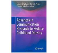 Advances In Communication Research To Reduce Childhood Obesity