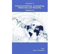 Advances In Communications, Computing, Networks And Security Volume 11