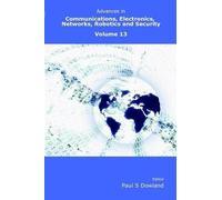 Advances In Communications, Electronics, Networks, Robotics And Security Volume 13