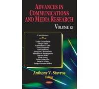 Advances in Communications & Media Research: Volume 12 (Advances in Communications and Media Research) - [Livre en VO] Anthony V Stavros (Auteur)