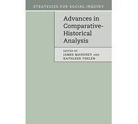 Advances In Comparative-Historical Analysis