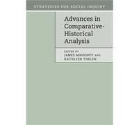 Advances In Comparative-Historical Analysis (Strategies For Social Inquiry) (Paperback) James Mahoney, Kathleen Thelen (Auteur)