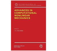 Advances In Computational Nonlinear Mechanics