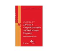 Advances In Computational Vision And Medical Image Processing