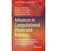 Advances in Computational Vision and Robotics: Proceedings of the International Conference on Computational Vision and Robotics - ICCVR-2024
