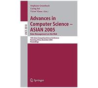 Advances In Computer Science - Asian 2005. Data Management On The Web