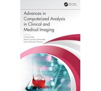 Advances in Computerized Analysis in Clinical and Medical Imaging