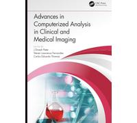 Advances in Computerized Analysis in Clinical and Medical Imaging