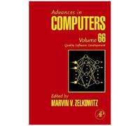 Advances In Computers, Volume 66 : Quality Software Development Advances In Computers