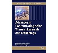 Advances In Concentrating Solar Thermal Research And Technology