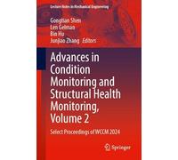 Advances in Condition Monitoring and Structural Health Monitoring, Volume 2: Select Proceedings of WCCM 2024