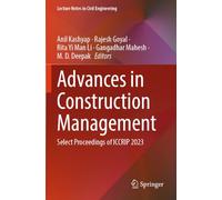 Advances in Construction Management: Select Proceedings of ICCRIP 2023