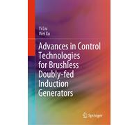 Advances In Control Technologies For Brushless Doubly-Fed Induction Generators