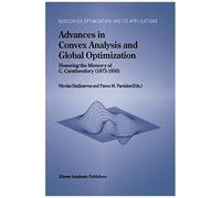Advances In Convex Analysis And Global Optimization