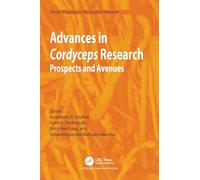 Advances in Cordyceps Research: Prospects and Avenues