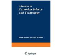 Advances In Corrosion Science And Technology