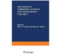 Advances In Corrosion Science And Technology