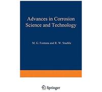 Advances In Corrosion Science And Technology