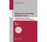 Advances In Cryptology - Asiacrypt 2017