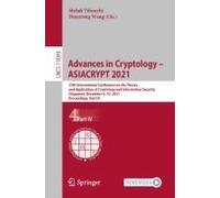 Advances In Cryptology - Asiacrypt 2021
