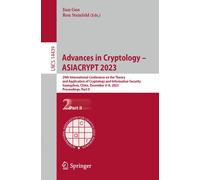 Advances In Cryptology - Asiacrypt 2023