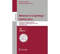 Advances In Cryptology -- Crypto 2015