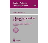 Advances In Cryptology - Crypto '99