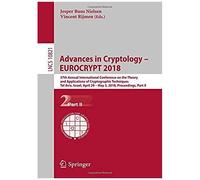 Advances In Cryptology - Eurocrypt 2018