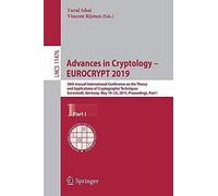 Advances In Cryptology - Eurocrypt 2019