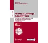 Advances In Cryptology - Eurocrypt 2025