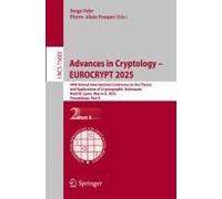 Advances In Cryptology - Eurocrypt 2025