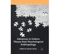 Advances In Culture Theory From Psychological Anthropology