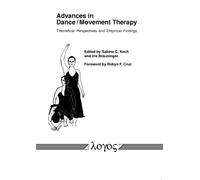 Advances in Dance/Movement Therapy: Theoretical Perspectives and Empirical Findings