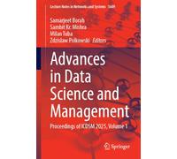 Advances in Data Science and Management: Proceedings of ICDSM 2025, Volume 1